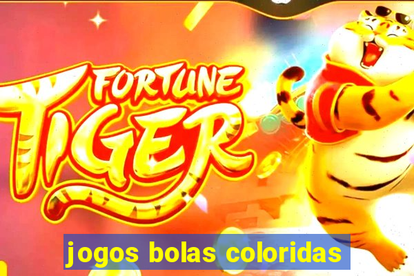 jogos bolas coloridas